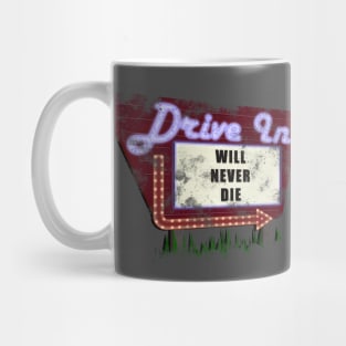 The Drive-In will never Die Mug